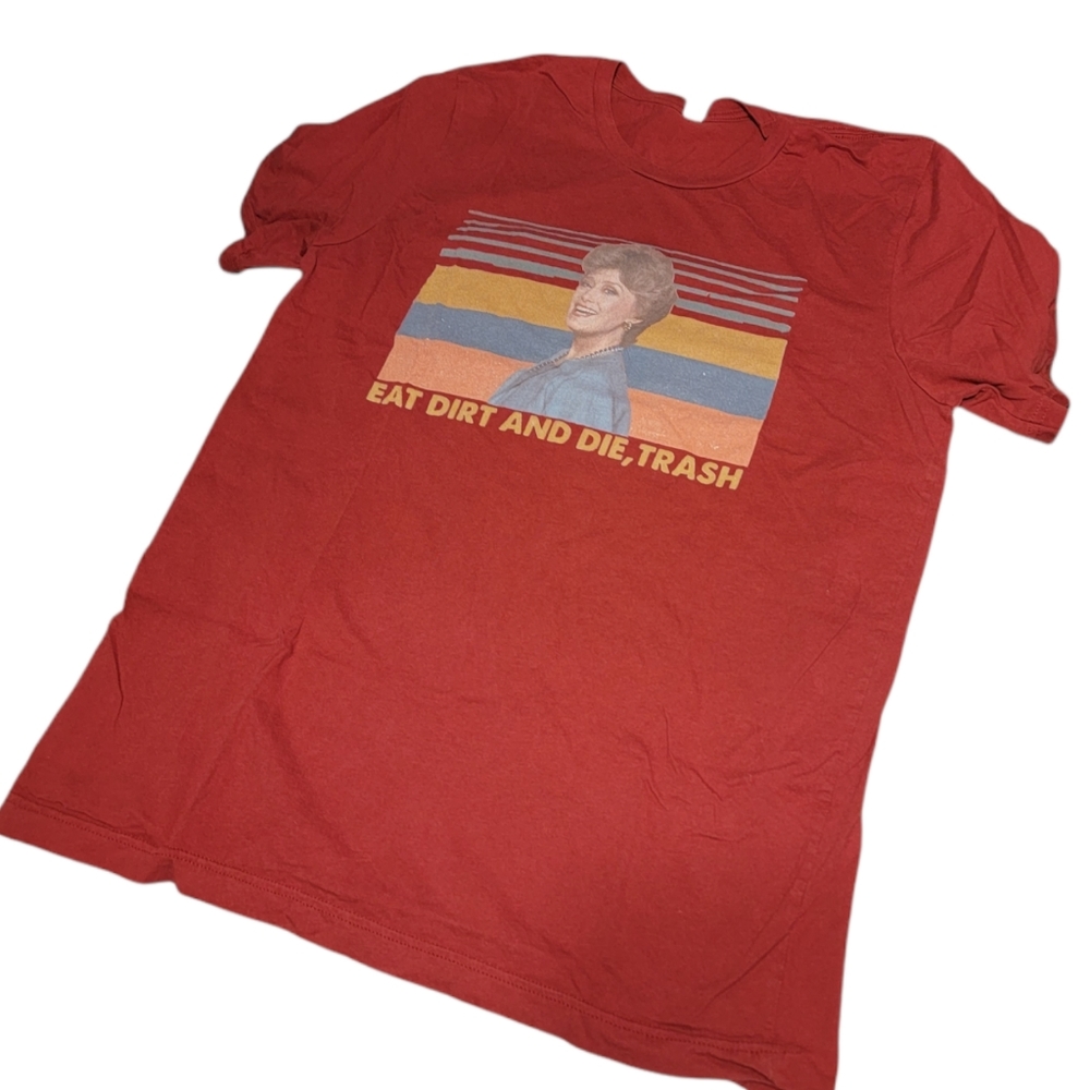 Golden Girls t-shirt Blanche eat dirt and die